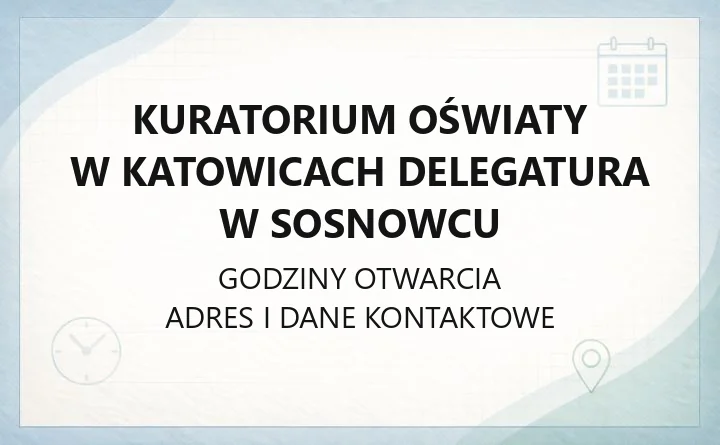 Kuratorium Oświaty w Katowicach Delegatura w Sosnowcu - kontakt, stypendia, programy dla szkół