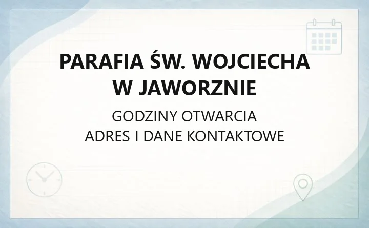 Parafia św. Wojciecha w Jaworznie - kontakt, historia, poradnia rodzinna