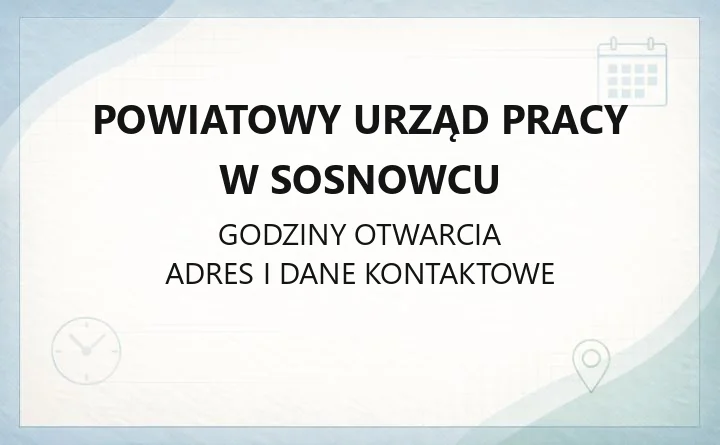 Powiatowy Urząd Pracy w Sosnowcu - kontakt, rejestracja, godziny i wsparcie dla pracodawców
