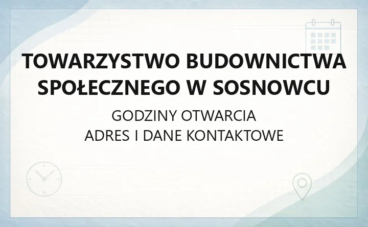 Towarzystwo Budownictwa Społecznego w Sosnowcu - kontakt, awarie, mieszkania