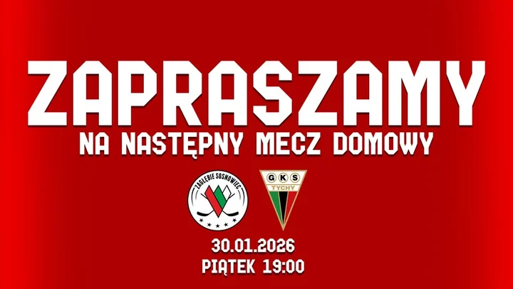Grafika promocyjna wydarzenia 40. kolejka THL: ECB Zagłębie Sosnowiec – GKS Tychy