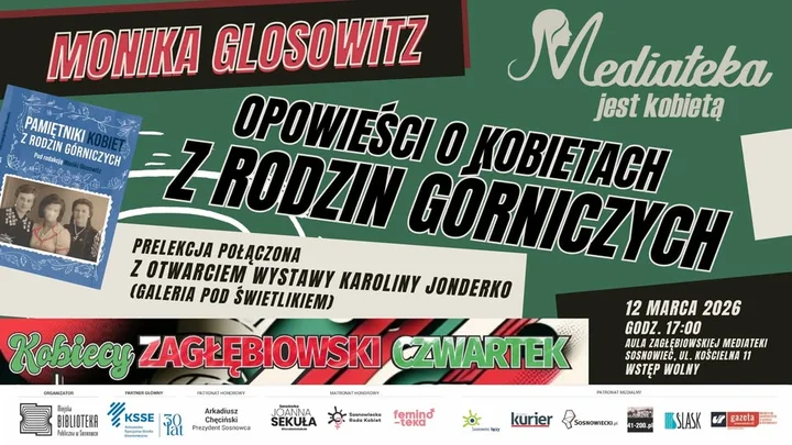 Grafika promocyjna wydarzenia Kobiecy Zagłębiowski Czwartek z dr Moniką Glosowitz — prelekcja o kobietach z rodzin górniczych