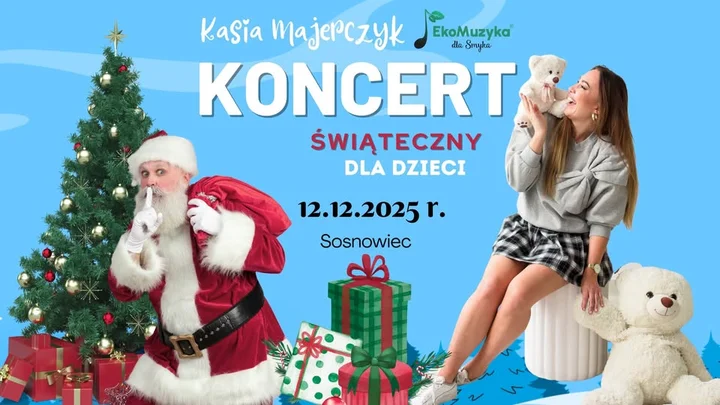 Grafika promocyjna wydarzenia Koncert świąteczne dla dzieci Sosnowiec — muzyczna przygoda z Kasią Majerczyk
