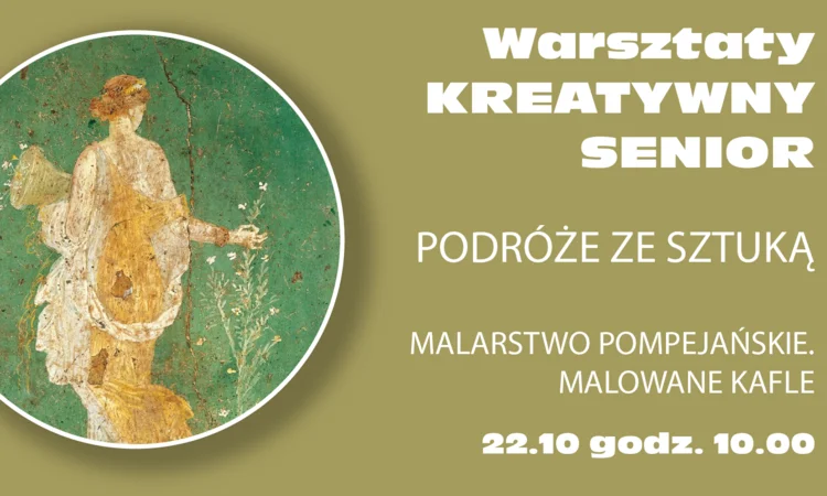 Grafika promocyjna wydarzenia Kreatywny Senior: malarstwo pompejańskie i malowane kafle