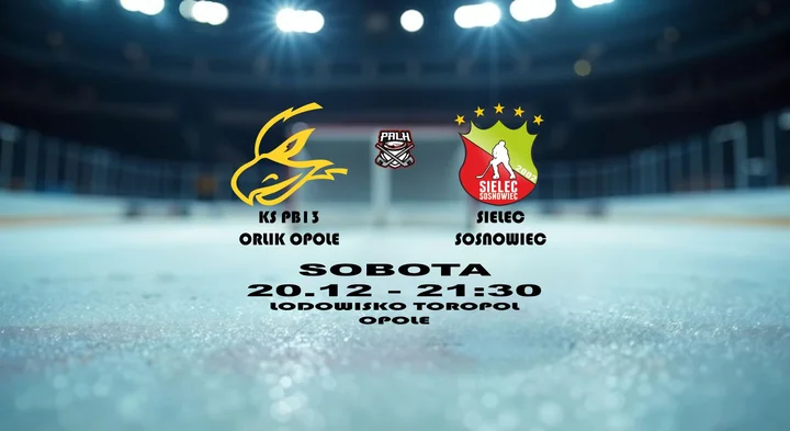 Grafika promocyjna wydarzenia KS PB 13 Orlik Opole vs TH Sielec Sosnowiec — mecz I ligi PALH w Opolu