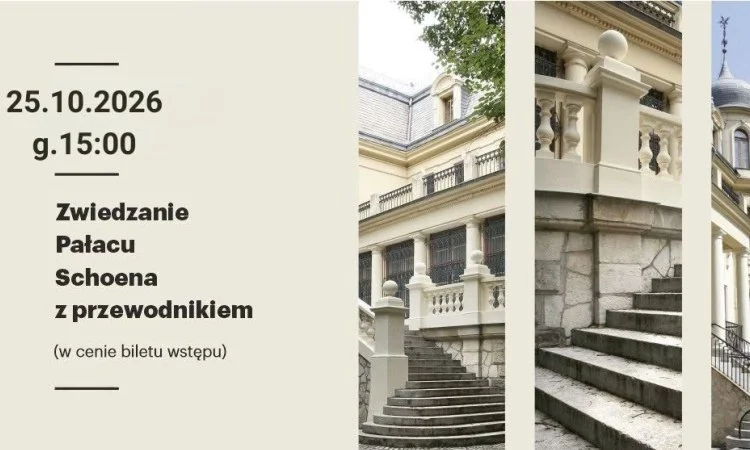 Grafika promocyjna wydarzenia Oprowadzanie po Pałacu Ernsta Schoena z przewodnikiem