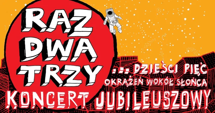 Grafika promocyjna wydarzenia Raz Dwa Trzy – Jubileusz 35‑lecia: koncert w Sosnowcu