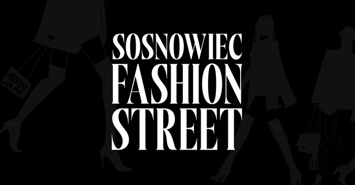 Grafika promocyjna wydarzenia Sosnowiec Fashion Street: wieczór mody i stylu w Banku Sztuki