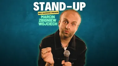 Grafika promocyjna wydarzenia Marcin Zbigniew Wojciech w Sosnowcu — stand-up „Bez nazwisk proszę”