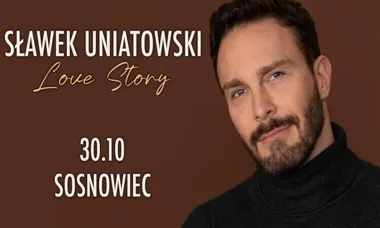 Grafika promocyjna wydarzenia Sławek Uniatowski – Love Story – czyli Najpiękniejsze Piosenki o Miłości w MUZIE