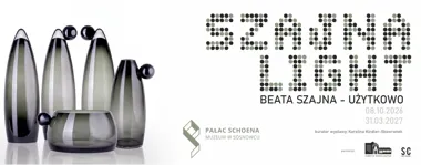 Grafika promocyjna wydarzenia SZAJNA LIGHT… Wystawa szkła Beaty Szajny