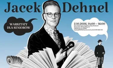 Grafika promocyjna wydarzenia Warsztaty dla seniorów z Jackiem Dehnelem w Zagłębiowskiej Mediatece. Sosnowieckie Ścieżki, czyli SDL 2.0.