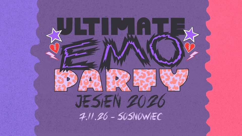 Grafika promocyjna wydarzenia Ultimate Emo Party Sosnowiec: koncerty i after