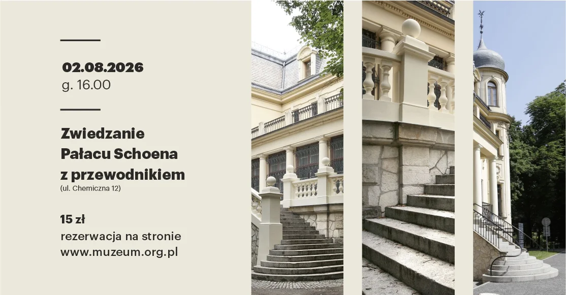 Grafika promocyjna wydarzenia Zwiedzanie Pałacu Ernsta Schoena z przewodnikiem