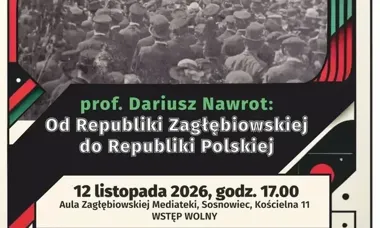 Od Republiki Zagłębiowskiej do Polskiej. Wykład w Mediatece