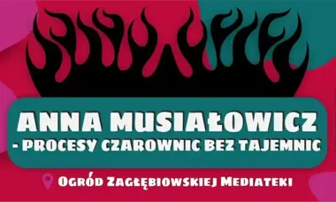 Procesy czarownic bez filmowych mitów. Spotkanie w Zagłębiowskiej Mediatece