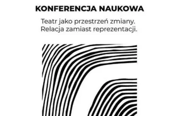 Teatr chce wejść głębiej niż scena. W Sosnowcu rusza rozmowa o zmianie
