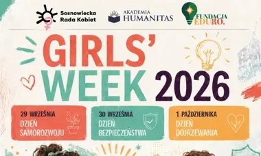 Trzy dni, trzy ważne tematy. Girls’ Week wraca do Sosnowca