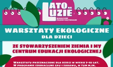 Ekologiczne warsztaty dla dzieci w Sosnowcu. Gleba, klimat i rośliny