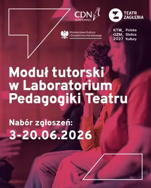 Wracasz do teatru - ale tym razem jako twórca. Laboratorium Pedagogiki Teatru szuka nowych pomysłów