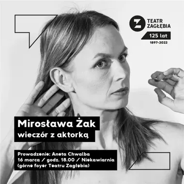 Mirosława Żak otwiera nowy cykl spotkań w Teatrze Zagłębia